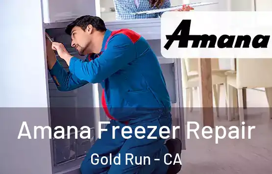  Amana Freezer Repair Gold Run - CA