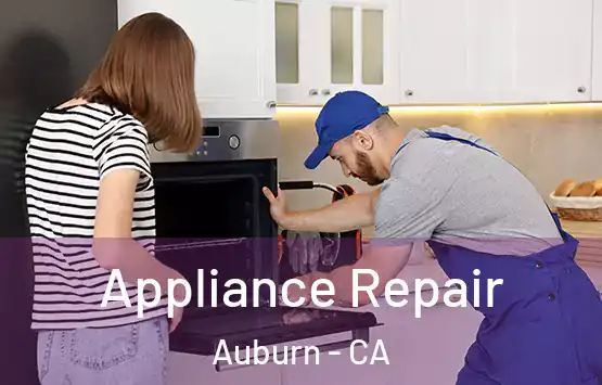 Appliance Repair Auburn - CA