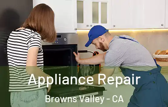 Appliance Repair Browns Valley - CA