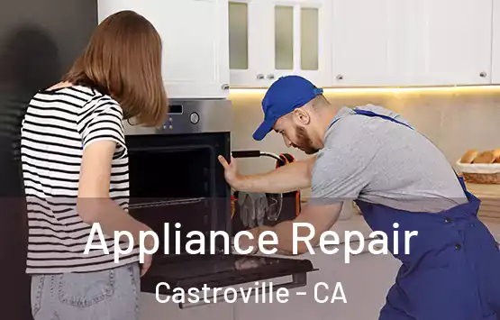  Appliance Repair Castroville - CA