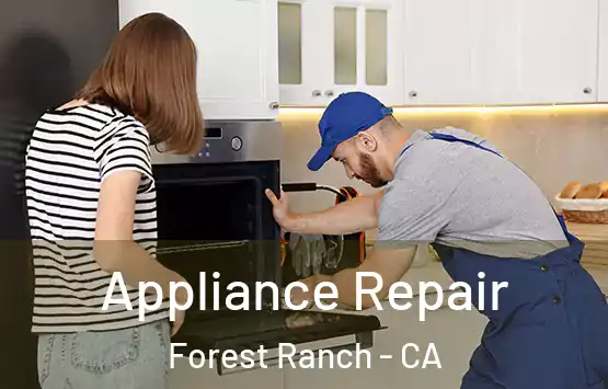  Appliance Repair Forest Ranch - CA