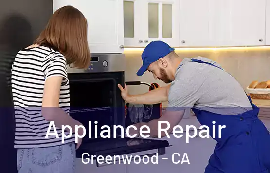  Appliance Repair Greenwood - CA