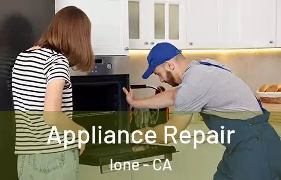  Appliance Repair Ione - CA