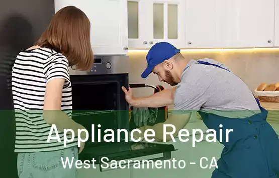  Appliance Repair West Sacramento - CA