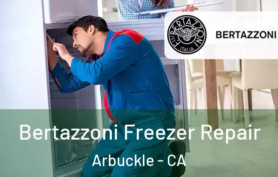  Bertazzoni Freezer Repair Arbuckle - CA