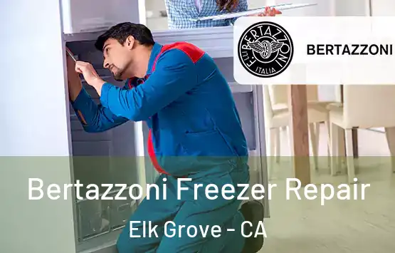  Bertazzoni Freezer Repair Elk Grove - CA