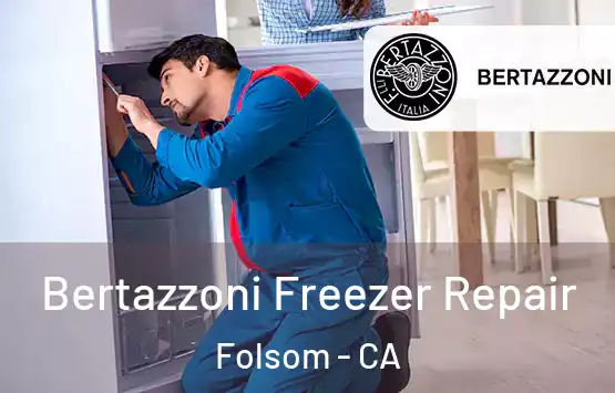  Bertazzoni Freezer Repair Folsom - CA