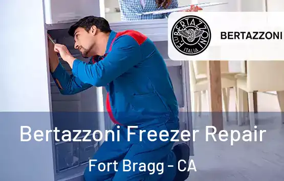  Bertazzoni Freezer Repair Fort Bragg - CA