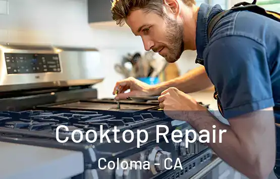  Cooktop Repair Coloma - CA