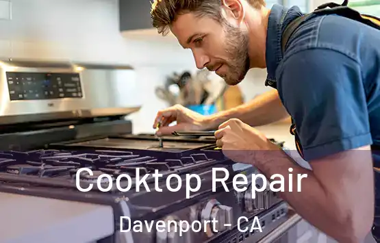  Cooktop Repair Davenport - CA