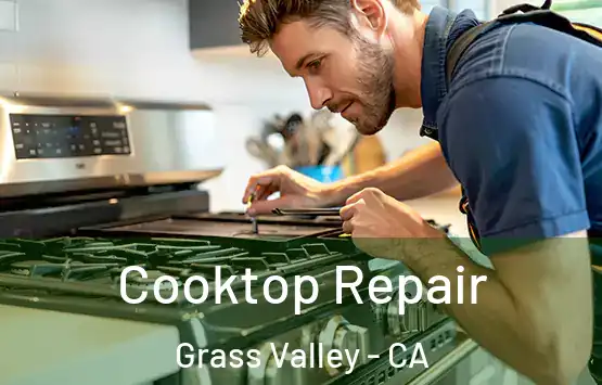  Cooktop Repair Grass Valley - CA