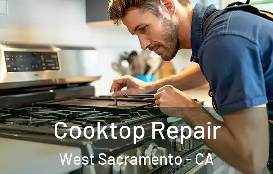  Cooktop Repair West Sacramento - CA