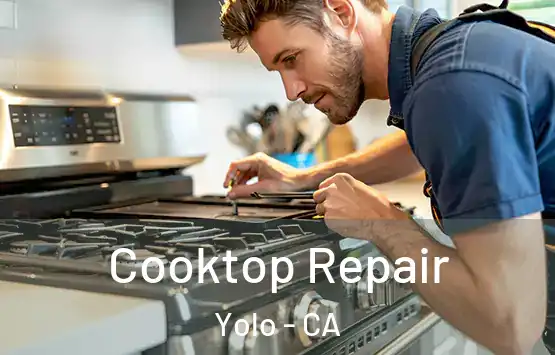  Cooktop Repair Yolo - CA