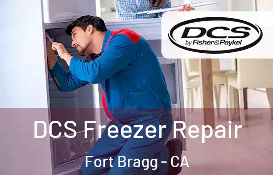  DCS Freezer Repair Fort Bragg - CA