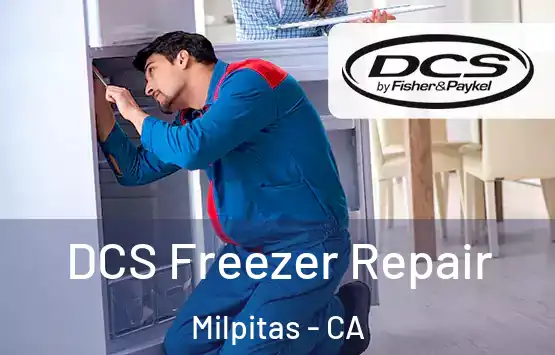  DCS Freezer Repair Milpitas - CA