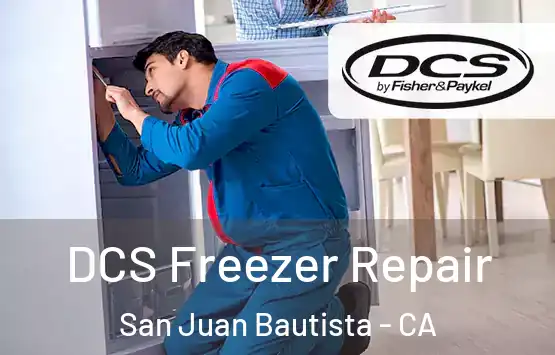  DCS Freezer Repair San Juan Bautista - CA