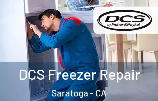  DCS Freezer Repair Saratoga - CA