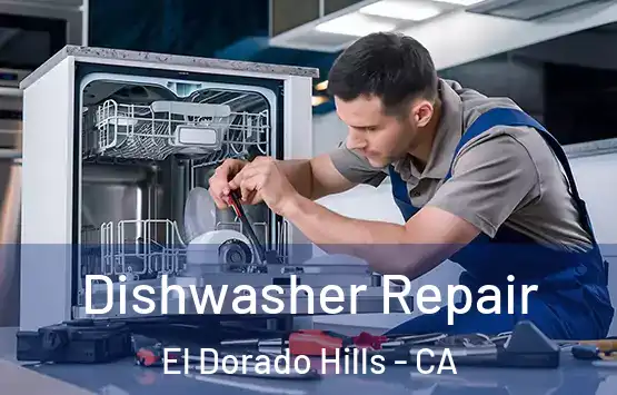  Dishwasher Repair El Dorado Hills - CA