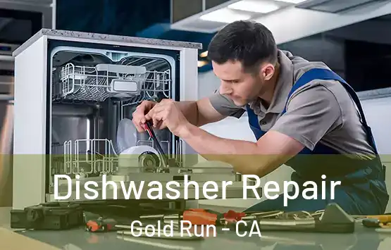  Dishwasher Repair Gold Run - CA
