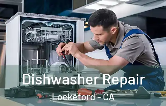  Dishwasher Repair Lockeford - CA