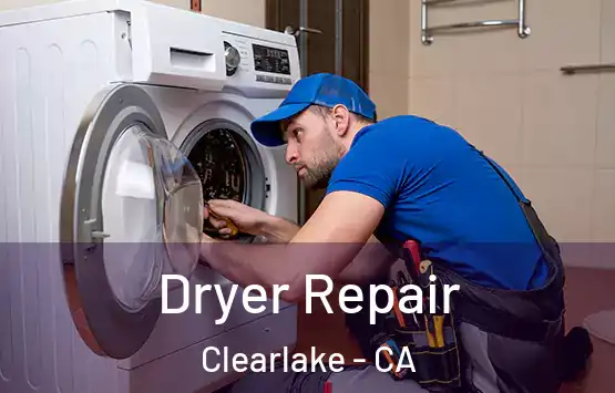  Dryer Repair Clearlake - CA