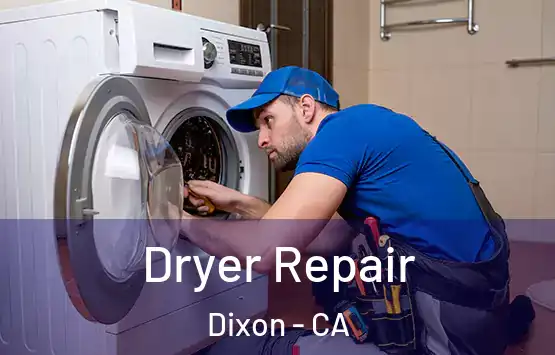  Dryer Repair Dixon - CA