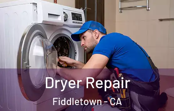  Dryer Repair Fiddletown - CA
