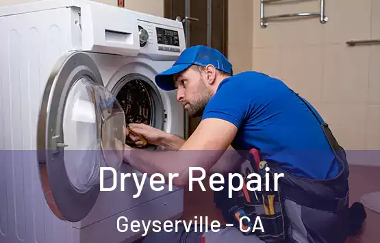  Dryer Repair Geyserville - CA