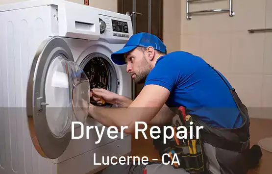  Dryer Repair Lucerne - CA
