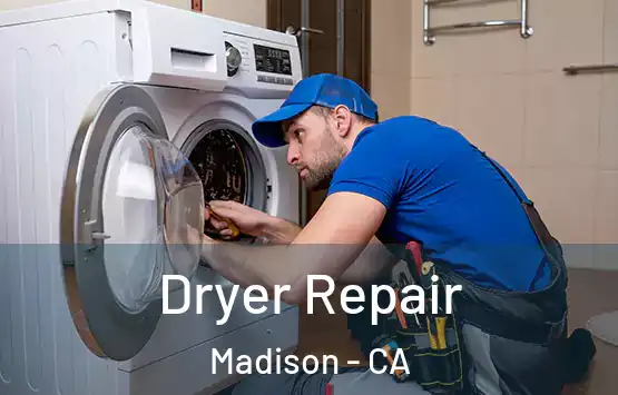  Dryer Repair Madison - CA