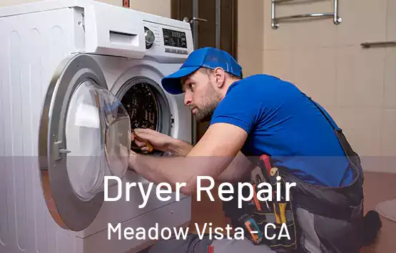  Dryer Repair Meadow Vista - CA