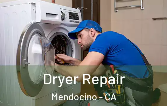  Dryer Repair Mendocino - CA