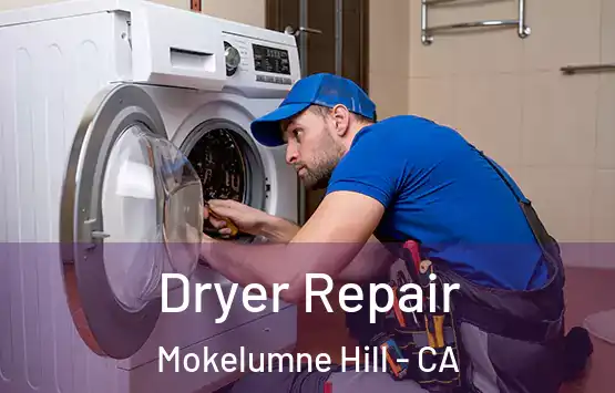  Dryer Repair Mokelumne Hill - CA