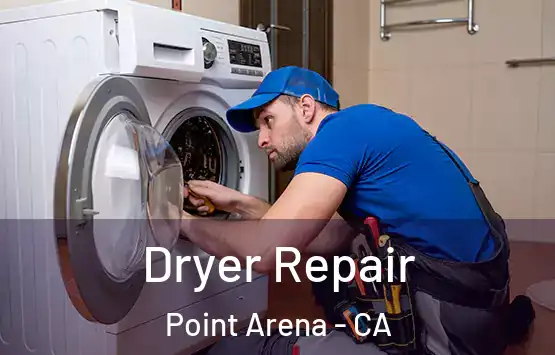  Dryer Repair Point Arena - CA