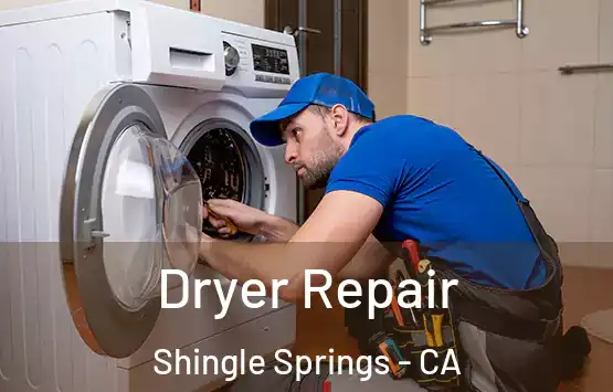  Dryer Repair Shingle Springs - CA