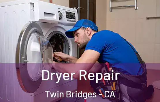  Dryer Repair Twin Bridges - CA