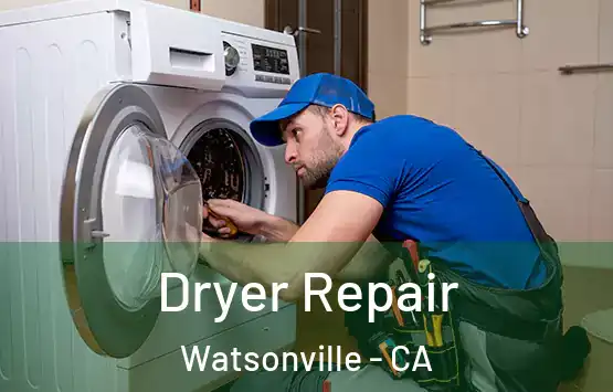  Dryer Repair Watsonville - CA