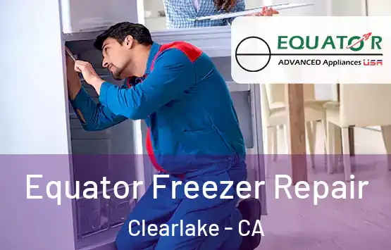  Equator Freezer Repair Clearlake - CA