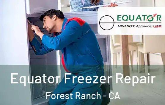  Equator Freezer Repair Forest Ranch - CA