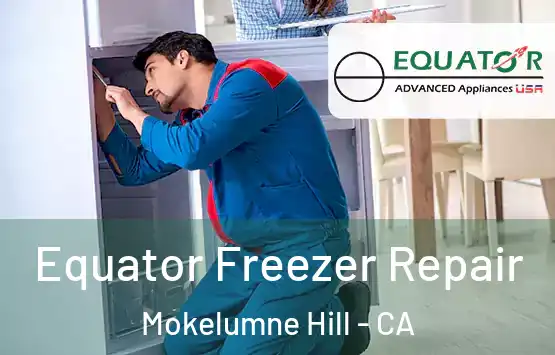  Equator Freezer Repair Mokelumne Hill - CA