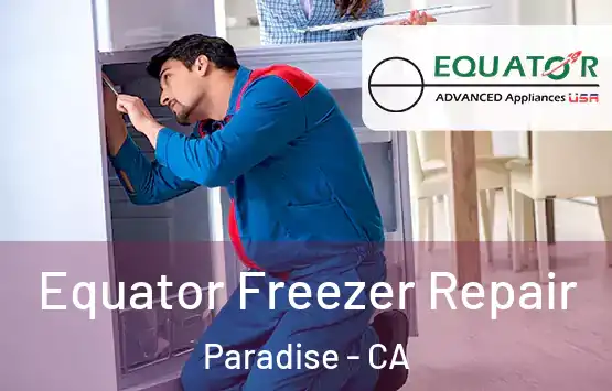  Equator Freezer Repair Paradise - CA