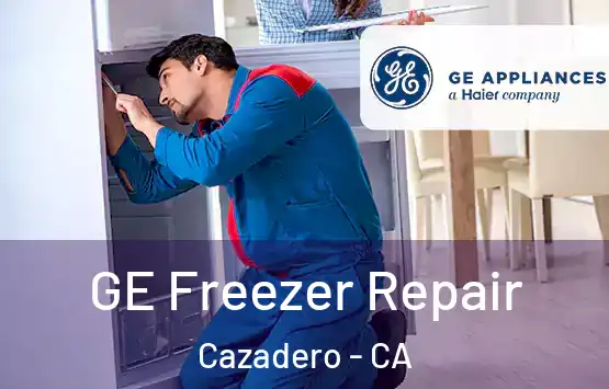  GE Freezer Repair Cazadero - CA