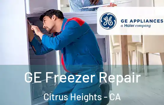  GE Freezer Repair Citrus Heights - CA