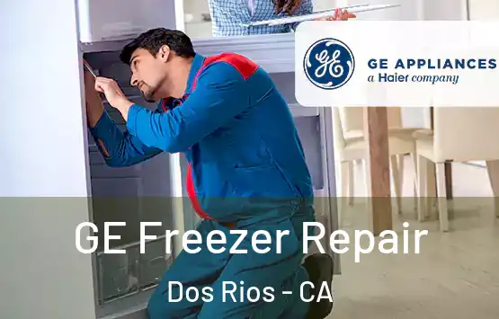  GE Freezer Repair Dos Rios - CA