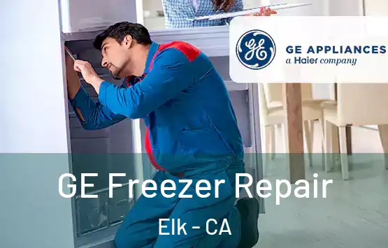  GE Freezer Repair Elk - CA