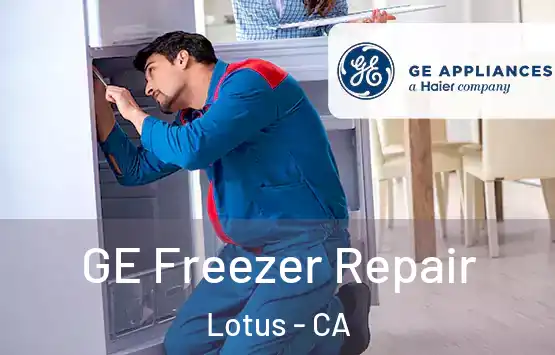  GE Freezer Repair Lotus - CA