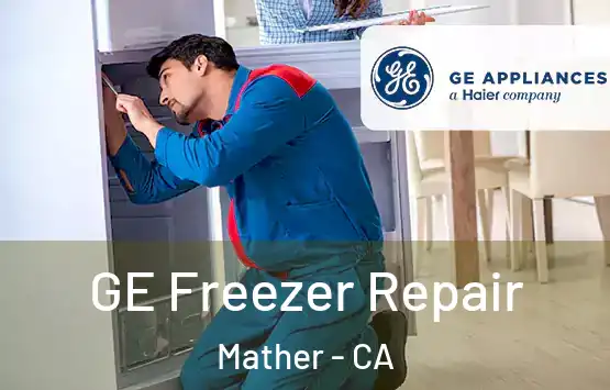  GE Freezer Repair Mather - CA