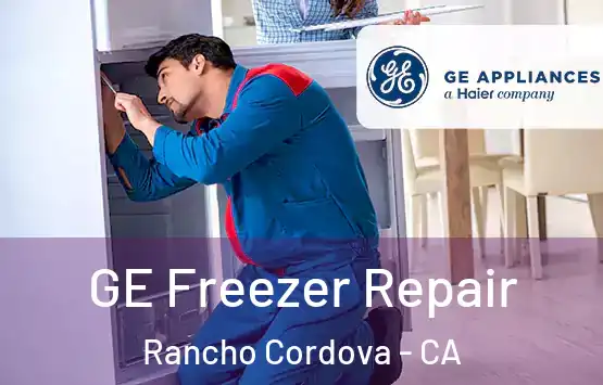  GE Freezer Repair Rancho Cordova - CA