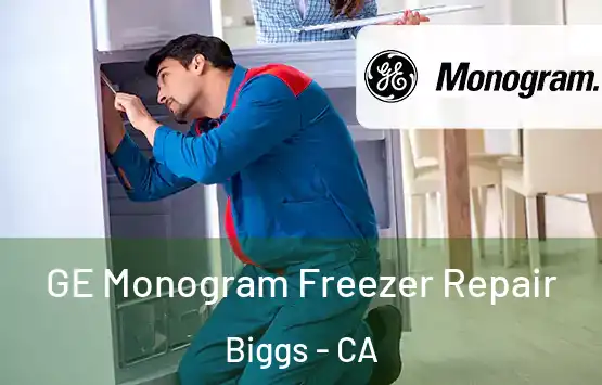  GE Monogram Freezer Repair Biggs - CA