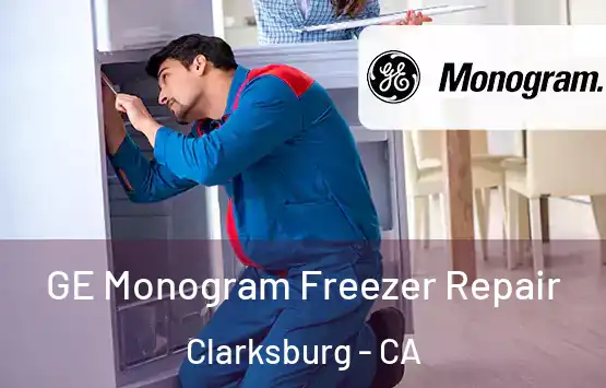 GE Monogram Freezer Repair Clarksburg - CA